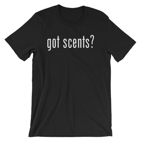 Got Scents? Fragrance Related T-Shirt - Simply Put Scents